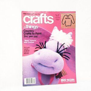 Crafts 'n Things Magazine May 1987 Tube Sock Cow Country Crochet Painting Spring